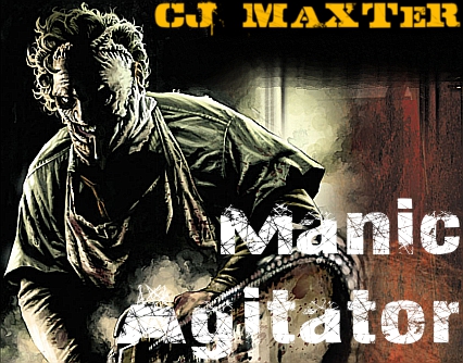 CJ MaXTeR - Manic Agitator